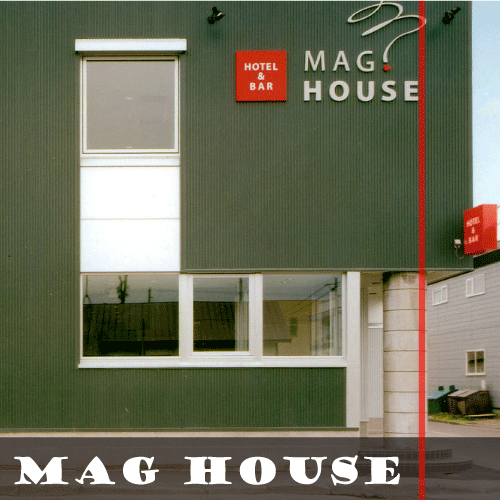 MAG HOUSE