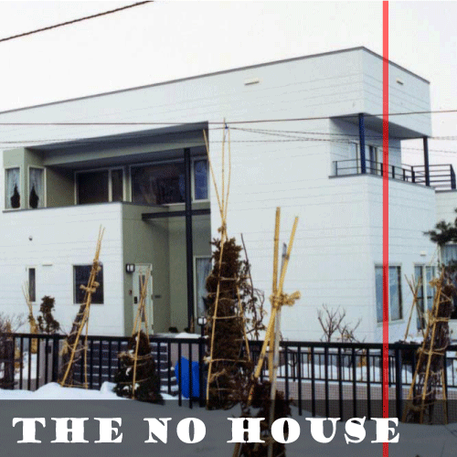 The NO House